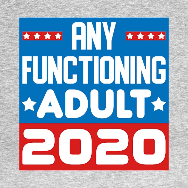 Any functioning adult 2020 by ZlaGo